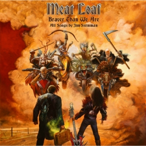 Meat Loaf - Braver Than We Are in the group CD / Pop-Rock at Bengans Skivbutik AB (2058931)