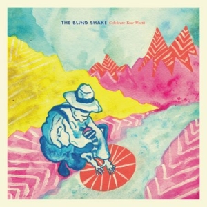 Blind Shake - Celebrate Your Worth in the group VINYL / Rock at Bengans Skivbutik AB (2069892)