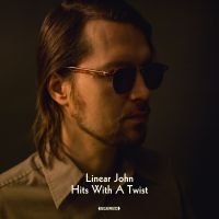 Linear John - Hits With A Twist in the group CD / Pop-Rock at Bengans Skivbutik AB (2084247)