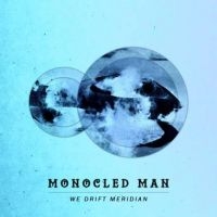 Monocled Man - We Drift Meridian in the group CD / Jazz at Bengans Skivbutik AB (2084260)