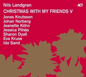 Landgren Nils Knutsson Jonas Norb - Christmas With My Friends V in the group Minishops / Nils Landgren at Bengans Skivbutik AB (2108922)