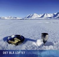 Svalbard Kirkes Trio - Det Blå Loftet in the group CD / Pop-Rock at Bengans Skivbutik AB (2168101)