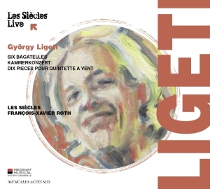 Ligeti G. - Six Bagatelles/Kammerkonzert/Dix Pieces Pour Quintette in the group CD / Klassiskt at Bengans Skivbutik AB (2170750)