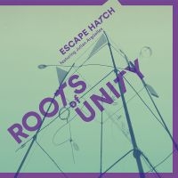 Escape Hatch - Roots Of Unity in the group CD / Jazz at Bengans Skivbutik AB (2196363)