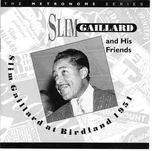 Gaillard Slim - At Birdland 1951 in the group CD / Jazz/Blues at Bengans Skivbutik AB (2236306)