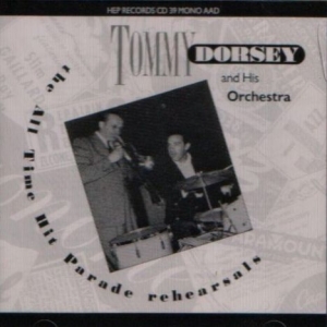 Tommy Dorsey - All Time Hit Parade Rehearsals in the group OTHER / MK Test 3 at Bengans Skivbutik AB (2236314)