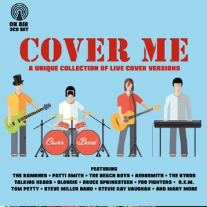 Blandade Artister - Cover Me - Unique Live Cover Versio in the group CD / Pop-Rock at Bengans Skivbutik AB (2240831)