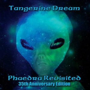 Tangerine Dream - Phaedra Revisited - 35Th Anniversar in the group CD / Pop-Rock at Bengans Skivbutik AB (2248451)