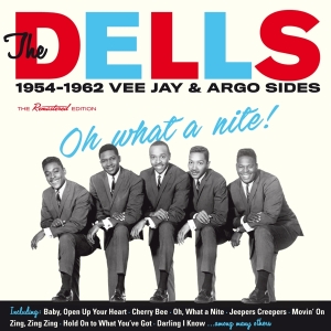 The Dells - Oh What A Nite! 1954-1962 Vee Jay & Argo Sides in the group CD / RnB-Soul at Bengans Skivbutik AB (2251370)