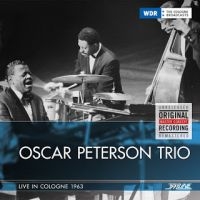 Peterson Oscar (Trio) - Live In Cologne 1963 in the group CD / Jazz at Bengans Skivbutik AB (2258597)