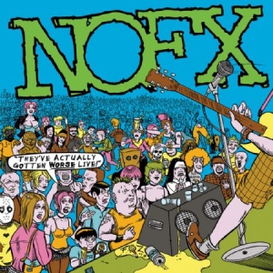 Nofx - They've Actually Gotten Worse in the group OTHER / MK Test 9 at Bengans Skivbutik AB (2264440)