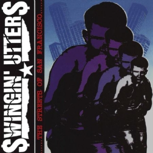 Swingin' Utters - Streets Of San Francisco in the group CD / Pop-Rock at Bengans Skivbutik AB (2279027)