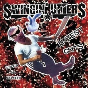 Swingin' Utters - Hatest Grits - B-Sides And Bullshit in the group CD / Rock at Bengans Skivbutik AB (2279082)