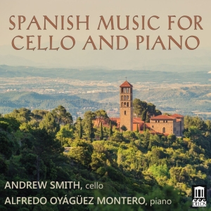 Andrew Smith Alfredo Oyágüez Monte - Spanish Music For Cello & Piano in the group OUR PICKS / Christmas gift tip CD at Bengans Skivbutik AB (2279360)