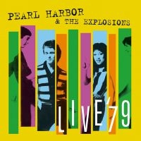 Pearl Harbor & The Explosions - Live '79 (Inkl.Cd) in the group VINYL / Pop-Rock at Bengans Skivbutik AB (2281192)