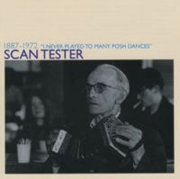 Tester Scan - I Never Played To Many Posh Dances in the group CD / World Music at Bengans Skivbutik AB (2287542)