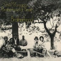 Mcgregor Chris Brotherhood Of Breat - Brotherhood in the group CD / World Music at Bengans Skivbutik AB (2287901)