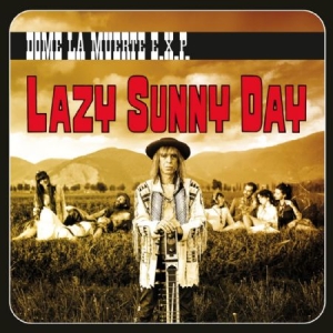 Dome La Muerte E.X.P. - Lazy Sunny Day in the group VINYL / Rock at Bengans Skivbutik AB (2298882)