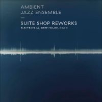 Ambient Jazz Ensemble - Suite Shop Reworks in the group VINYL / Pop-Rock at Bengans Skivbutik AB (2370298)