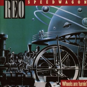 Reo Speedwagon - Wheels Are Turnin' in the group OUR PICKS / Classic labels / Rock Candy at Bengans Skivbutik AB (2379823)