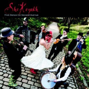 She'koyokh - First Dance On Second Avenue in the group CD / Elektroniskt at Bengans Skivbutik AB (2385680)