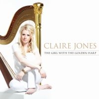 Jones Claire - Girl With The Golden Harp in the group CD / Pop-Rock at Bengans Skivbutik AB (2389624)