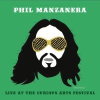 Phil Manzanera - Live At The Curious Arts Festival in the group CD / Upcoming releases / Pop at Bengans Skivbutik AB (2390482)