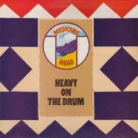 Medicine Head - Heavy On The Drum in the group CD / Pop-Rock at Bengans Skivbutik AB (2392063)