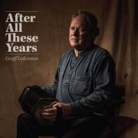 Lakeman Geoff - After All These Years in the group CD / Pop-Rock at Bengans Skivbutik AB (2396036)