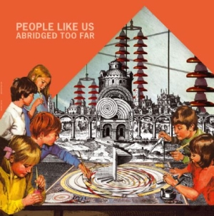 People Like Us - Abridged Too Far in the group VINYL / Rock at Bengans Skivbutik AB (2400205)