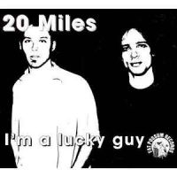 20 Miles - I'm A Lucky Guy in the group VINYL / Blues,Jazz at Bengans Skivbutik AB (2403784)