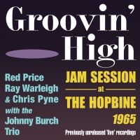 Various Artists - Groovin' High - Jam Session At The in the group CD / Jazz at Bengans Skivbutik AB (2403820)