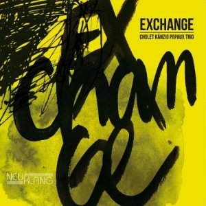 Känzig Cholet Papaux Trio - Exchange in the group CD / Jazz/Blues at Bengans Skivbutik AB (2403976)