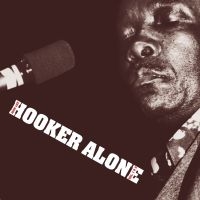 Hooker John Lee - Alone in the group CD / Blues,Jazz at Bengans Skivbutik AB (2404669)