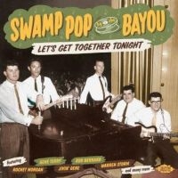 Various Artists - Swamp Pop By The BayouLet's Get To in the group CD / Pop-Rock at Bengans Skivbutik AB (2408287)