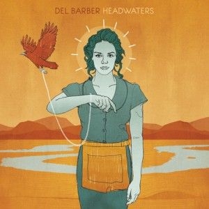 Barber Del - Headwaters in the group CD / Pop-Rock at Bengans Skivbutik AB (2414215)