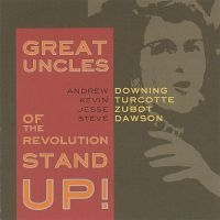 Great Uncles Of The Revolution - Stand Up! in the group CD / Pop-Rock at Bengans Skivbutik AB (2417829)