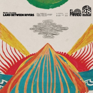 Mythic Sunship - Land Between Rivers in the group CD / Rock at Bengans Skivbutik AB (2422613)