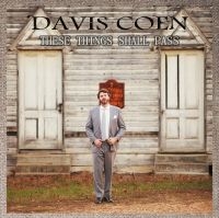 Coen David - These Things Shall Pass in the group CD / RnB-Soul at Bengans Skivbutik AB (2425220)