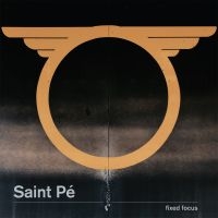 Saint Pe - Fixed Focus in the group CD / Rock at Bengans Skivbutik AB (2426881)