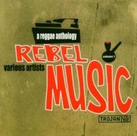 Various Artists - Rebel Music: A Reggae Antholog in the group CD / Reggae at Bengans Skivbutik AB (2428387)