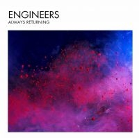 Engineers - Always Returning - 2 Disc Edition in the group CD / Pop-Rock at Bengans Skivbutik AB (2429161)