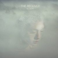 Receiver - All Burn in the group CD / Pop-Rock at Bengans Skivbutik AB (2429163)