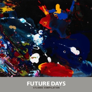 Blandade Artister - Future Days (Stubbie Compilation) in the group CD / Hårdrock/ Heavy metal at Bengans Skivbutik AB (2437226)