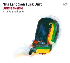 Nils Landgren Funk Unit - Unbreakable in the group Minishops / Nils Landgren at Bengans Skivbutik AB (2438654)