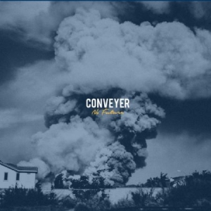 Conveyer - No Future in the group CD / Rock at Bengans Skivbutik AB (2443812)