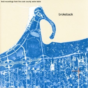 Brokeback - Field Recordings From The Cook Co. in the group VINYL / Rock at Bengans Skivbutik AB (2461836)