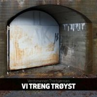 Verdsmannen Thorbjörnsen - Vi Treng Tröyst in the group CD / Pop-Rock at Bengans Skivbutik AB (2461951)