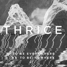 Thrice - To Be Everywhere Is To Be Nowhere in the group CD / Rock at Bengans Skivbutik AB (2465252)