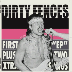 Dirty Fences - First Ep Plus in the group VINYL / Rock at Bengans Skivbutik AB (2465383)